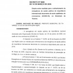 Decreto nº 5.698, de 19/03/2020 Dispõe sobre medidas para o enfrentamento da emergência de Saúde Pública de importância internacional decorrente de surto epidêmico de Coronavírus (COVID-19), no Município de Tavares