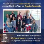 Escola Onofre Pires no Capão Comprido recebeu a primeira atividade do Programa Saúde na Escola.