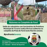 Moradores e veranistas da Praia do Farol realizaram diversas melhorias no campinho de esportes da Praia.